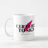 Certifié Pour Signer Mug (Gauche)