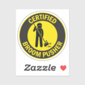 Certified Broom Pusher Sticker (Vel)