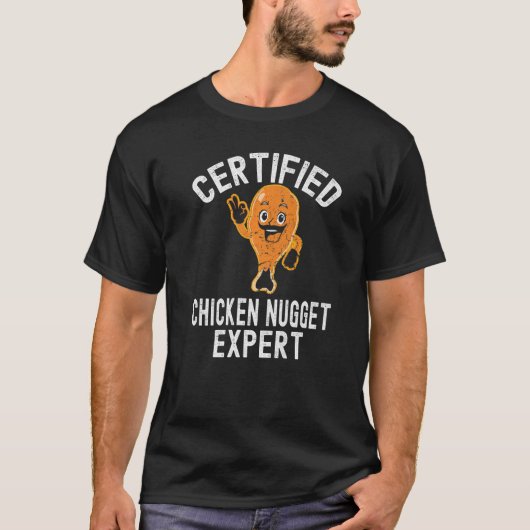 Certified Chicken Nugget Expert Chicken Nugget T-shirt (Voorkant)