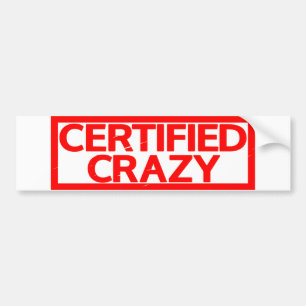 Certified Crazy Stamp Bumpersticker