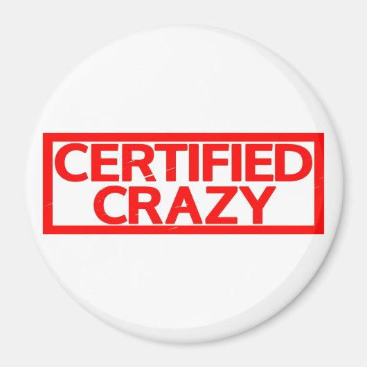 Certified Crazy Stamp Magneet (Voorkant)