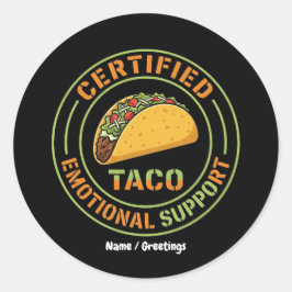 Certified Emotional Support Taco Funny Foodie  Ronde Sticker