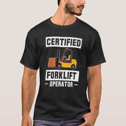 Certified Forklift Operator Forklift Driver Premiu T-shirt (Voorkant)