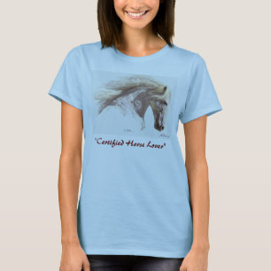 "Certified Horse Lover" T-shirts
