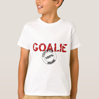 Certified Insane Goalie T-shirt
