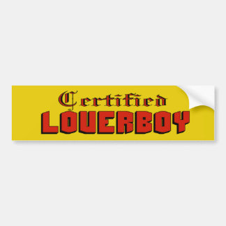 Certified Loverboy Bumpersticker