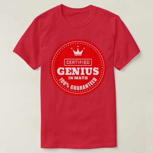 Certified Math Genius TShirt (Design devant)