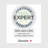 Certified Overthinker Issued by the Anxiety Dept. Sticker (Vel)