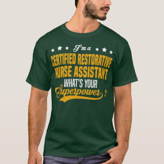 Certified Restorse Assistant T-shirt