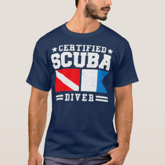 Certified Scuba Diver Diving 1 T-shirt