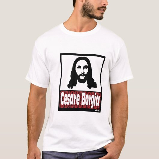 Cesare Borgia T-shirt (Voorkant)