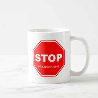 Cessez de temporiser - tasse