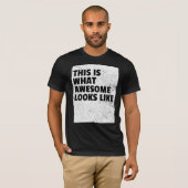 C'est à ça que ressemble "Awesome" T-shirt (Devant entier)