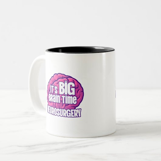 C'est BIG Brain Time - Neurochirurgie MUG (Devant gauche)