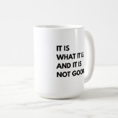 C'est Ce Que C'est Et Ce N'est Pas Un Bon Mug À Ca (Devant droit)