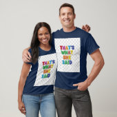 C'est ce qu'elle a dit, t-shirt (Unisexe)