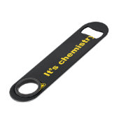C'est Chemistry Speed Bottle Opener (Devant angulaire)