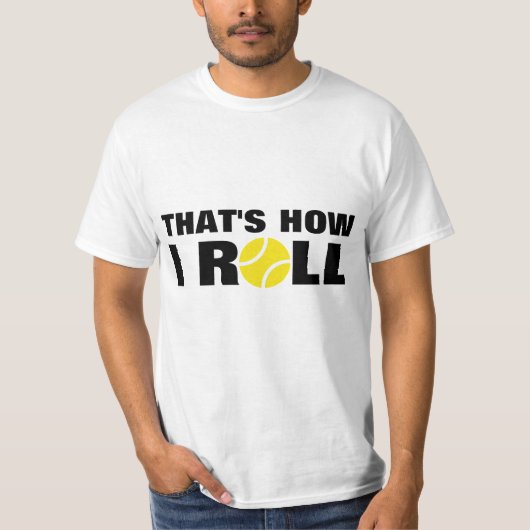 C'est comme ça que je roule | citation de t-shirt (Devant)
