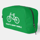 C'est comme ça que je roule drôle sac de toilettes (Coin droit)