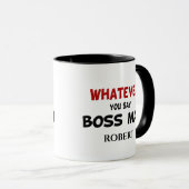 C'Est Drôle, Peu Importe La Mug De Boss Man (Devant droit)