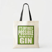 C'est entièrement possible C'est mon sac Gin (Devant)