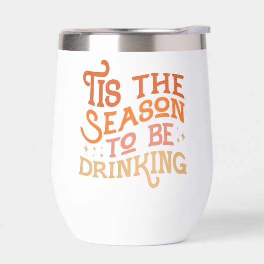 C'est la saison pour boire Drôle Conception de vac (Gauche)