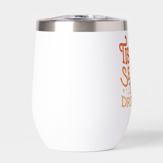 C'est la saison pour boire Drôle Conception de vac (Avant)