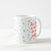 C'est la saison pour être joyeux Noël Mug (Devant droit)