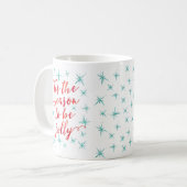 C'est la saison pour être joyeux Noël Mug (Devant gauche)