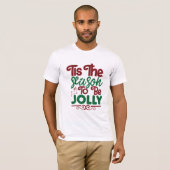 C'est la saison pour être joyeux T-Shirt (Devant entier)