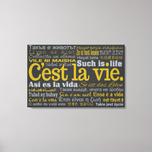 C'est La Vie aangepaste canvas afdrukken