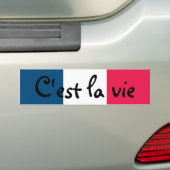 C'est la vie bumpersticker (Op auto)