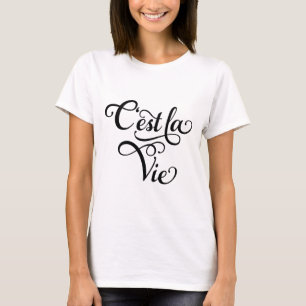 C'est la Vie, "dat is leven" Franse woordkunst, te T-shirt