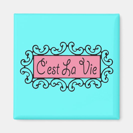 C'est La Vie (dat is leven) ~ Magneet (Voorkant)