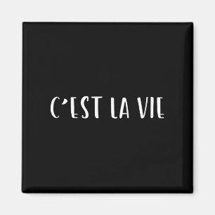 Cest La Vie French Gezegde Graphic Design Magneet