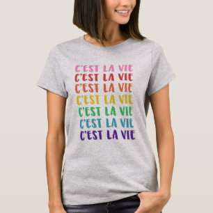 C'est La Vie French Gezegde in Rainbow Lettering T-shirt
