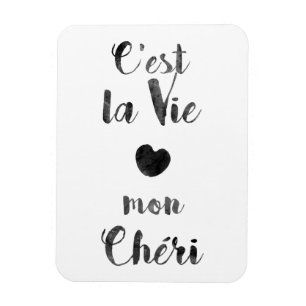 C'est la Vie mon Chéri Magneet