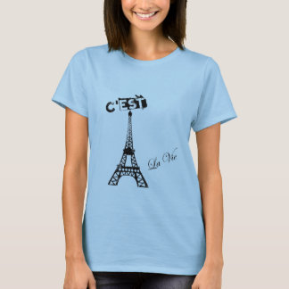 C'est la vie t-shirt