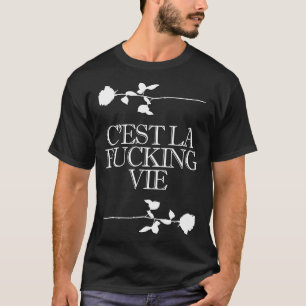 Cest La Vie Tattoo Stijl Slogan 1 T-shirt