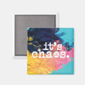 C'est le chaos, être un aimant (Recto/Verso)