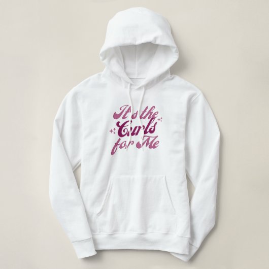 "C'est les Boucles Pour Moi" Sweat à Capuche Graph (Design devant)