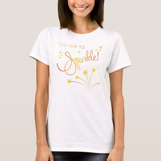 C'est l'heure de s'étinceler ! T-shirt (Devant)