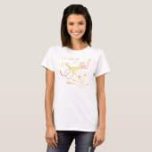 C'est l'heure de s'étinceler ! T-shirt (Devant entier)