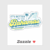 C'est mieux aux Bahamas Sticker Vacation Cruise (Feuille)