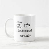 C'est Mlle Mme Dr. Dr. En fait Mug Personnalisé, P (Gauche)