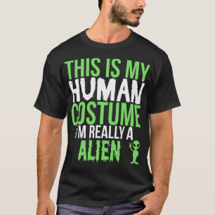 C'est mon costume humain Im vraiment un T-shirt