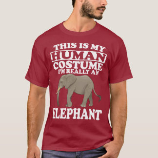 C'est mon costume humain Je suis un T-shirt élépha