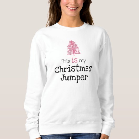 C'est mon Sweatshirt de sapin rose (Devant)