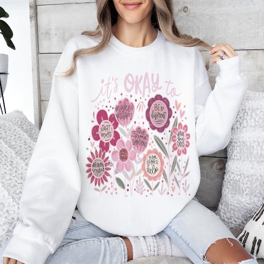 C'est Okay To Boho Floral Sweatshirt