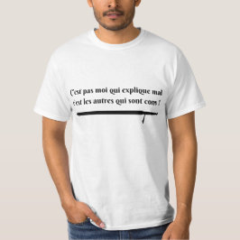 c'est pas moi qui explique mal (noir) t-shirt